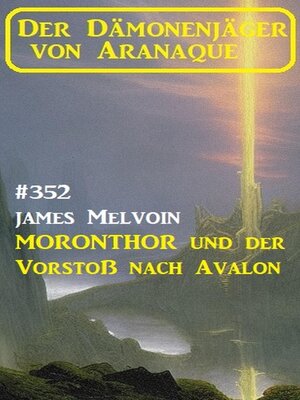 cover image of Moronthor und der Vorstoß nach Avalon